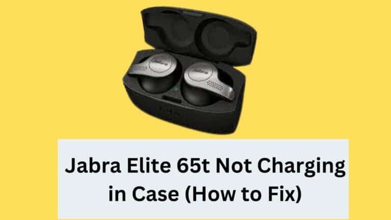 Jabra Elite 65t Not Charging in Case (How to Fix)