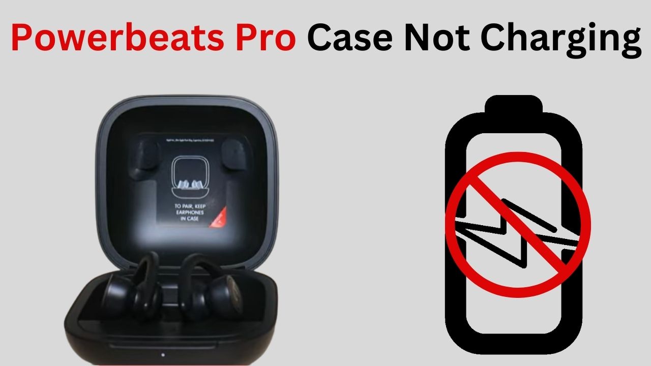 Powerbeats Pro Case Not Charging