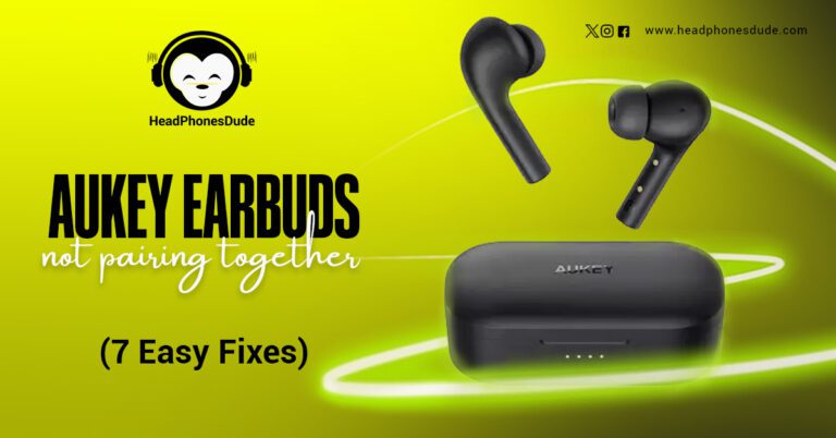 Aukey Earbuds Not Pairing Together (7 Easy Fixes)